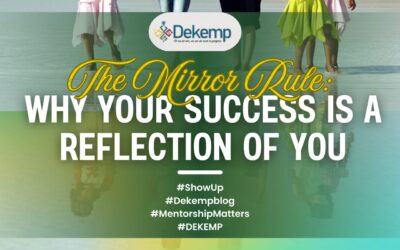 The Mirror Rule: Why Your Success is a Reflection of You