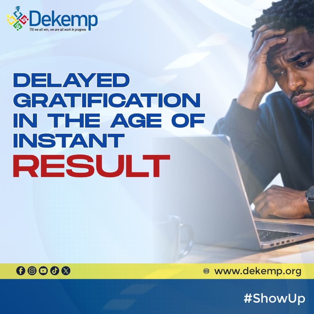 Delayed Gratification